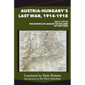Austria-Hungary's Last War, 1914-1918 Vol 5 (1916): The Events of August to the End of the Year