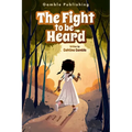 The Fight to Be Heard