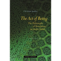 The Act of Being: The Philosophy of Revelation in Mullā Sadrā