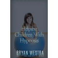 Helping Children With Hypnosis