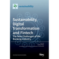 Sustainability, Digital Transformation and Fintech: The New Challenges of the Banking Industry