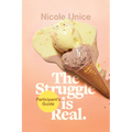 The Struggle Is Real Participant's Guide: A Six-Week Study