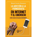 La adicción a la pornografía en Internet y el cibersexo como causas de nulidad matrimonial