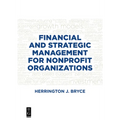 Financial and Strategic Management for Nonprofit Organizations, Fourth Edition