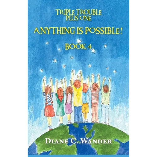 Anything is Possible!