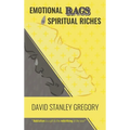 Emotional Rags to Spiritual Riches