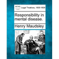 Responsibility in Mental Disease.