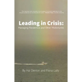 Leading in Crisis: Managing Pandemics and Other Misfortunes