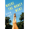 Where the Money Went: Stories