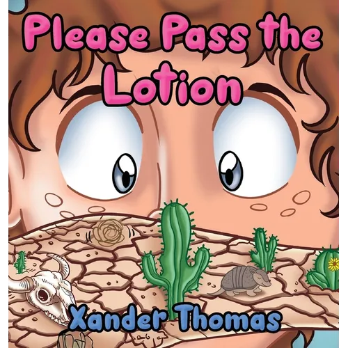 Please Pass the Lotion