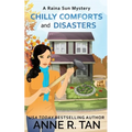 Chilly Comforts and Disasters: A Raina Sun Mystery: A Chinese Cozy Mystery