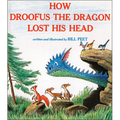 How Droofus the Dragon Lost His Head