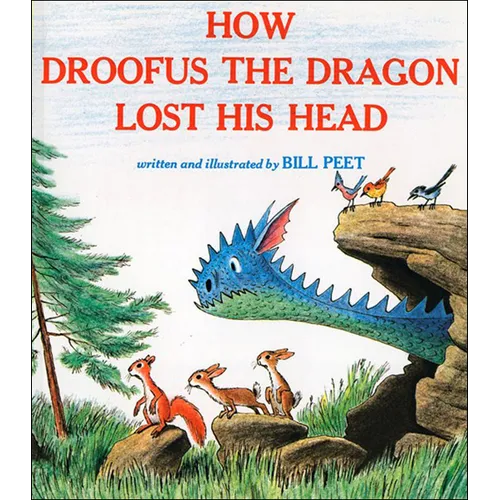 How Droofus the Dragon Lost His Head