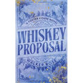 Whiskey Proposal