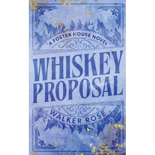 Whiskey Proposal