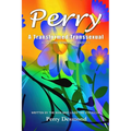 Perry A Transformed Transsexual: A Life-long search for Identity