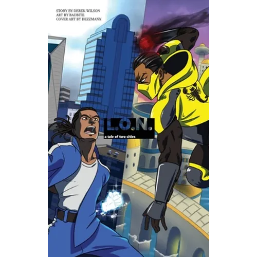 L.O.N.: A Tale of Two Cities