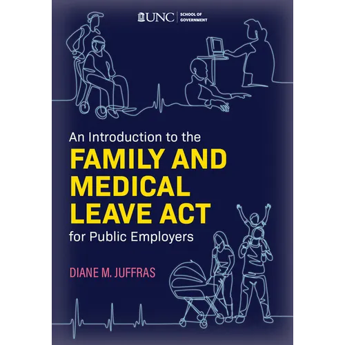 An Introduction to the Family and Medical Leave ACT for Public Employers