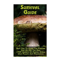 Survival Guide: Best Tips To Avoid The Pursuer And Go Off The Grid + TOP Secrets Of Finding Edible Wild Plants And Mushrooms: (How To
