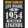 Birthday Coloring Book For Adults Life Begins At 1954 The Birth Of Legends: Easy, Relaxing, Stress Relieving Beautiful Abstract Art Coloring Pages Med
