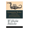 Gesammelte Werke: Drachen (Sage und Naturwissenschaft) + Eiszeit und Klimawechsel