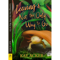 Leaving's Not the Only Way to Go