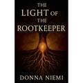 The Light of the Rootkeeper