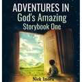 Adventures in God's Amazing Storybook 1