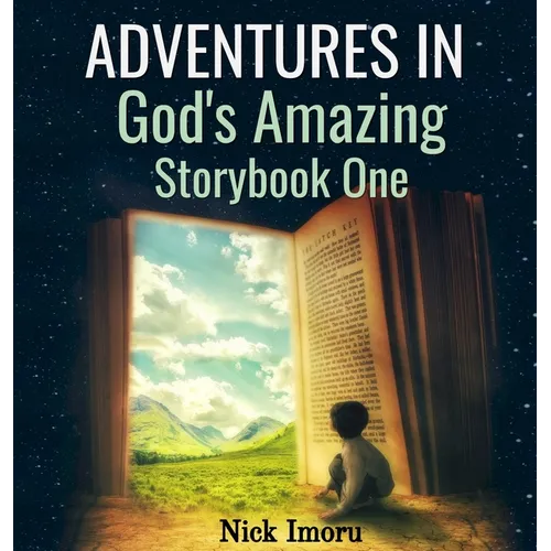 Adventures in God's Amazing Storybook 1