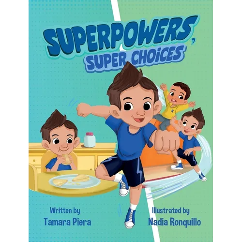 Superpowers, Super Choices: Super Poderes, Super Decisiones! - A Bilingual English-Spanish Children's Book