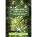 Transforming Conservation: A Practical Guide to Evidence and Decision Making