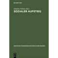 Sozialer Aufstieg: Funktionseliten Im Spätmittelalter Und in Der Frühen Neuzeit. Büdinger Forschungen Zur Sozialgeschichte 2000 Und 2001