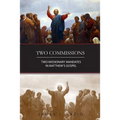 Two Commissions: Two Missionary Mandates in Matthew's Gospel