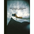 The Itinerant Languages of Photography
