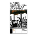 Los Pobres de La Ciudad En Los Asentamientos Espontaneos