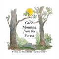 Good Morning from the Forest