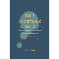 HSK 1 Storybook Vol 2 (2nd Edition): Stories in Simplified Chinese and Pinyin, 150 Word Vocabulary Level