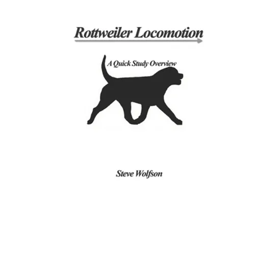 Rottweiler Locomotion