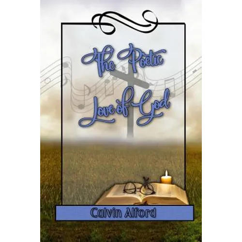 The Poetic Love of God