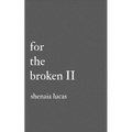 For The Broken II