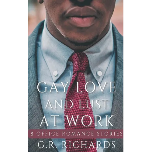 Gay Love and Lust at Work
