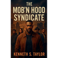 The Mob'n Hood Syndicate