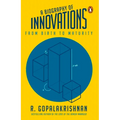 A Biography of Innovations: From Birth to Maturity