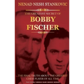 The Greatest Secret of Bobby Fischer (Autographed): The Final Truth About the Greatest Chess Player of All Time