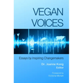 Vegan Voices: Essays by Inspiring Changemakers