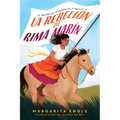 La Rebelión de Rima Marín (Rima's Rebellion): El Valor En Tiempos de Tiranía