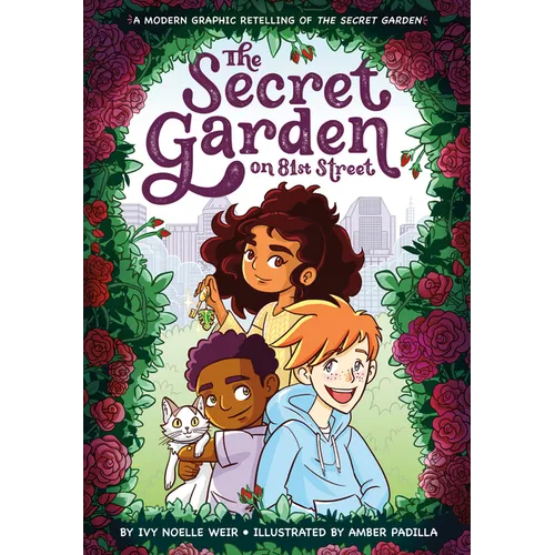 The Secret Garden on 81st Street: A Modern Graphic Novel Retelling of the Secret Garden