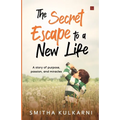 The Secret Escape to Life