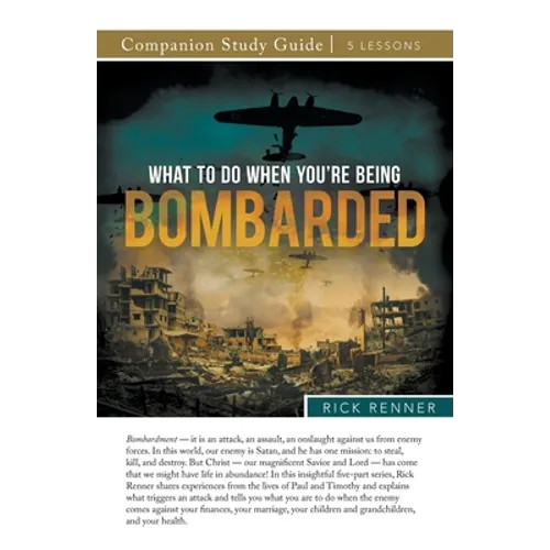 What To Do When You're Being Bombarded Study Guide