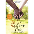 If You Rescue Me: A Clean Christian Romance (Large Print)